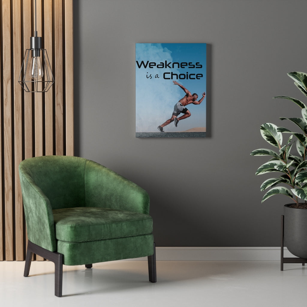 Weakness Is A Choice Motivational Verse Inspirational Wall Decor for Home Office Gym Inspiring Success Quote Print Ready to Hang - Express Your Love Gifts