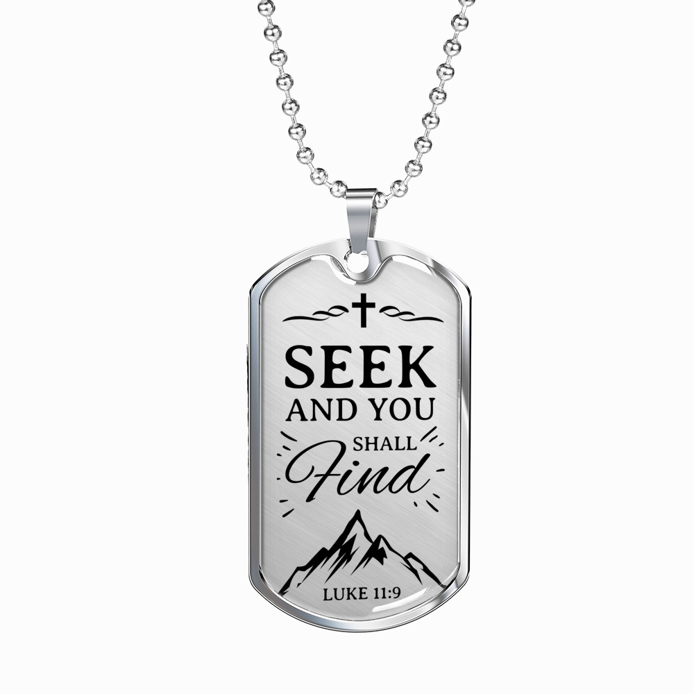 Seek And You Shall Find Luke 11:9 Necklace Stainless Steel or 18k Gold Dog Tag 24" Chain-Express Your Love Gifts