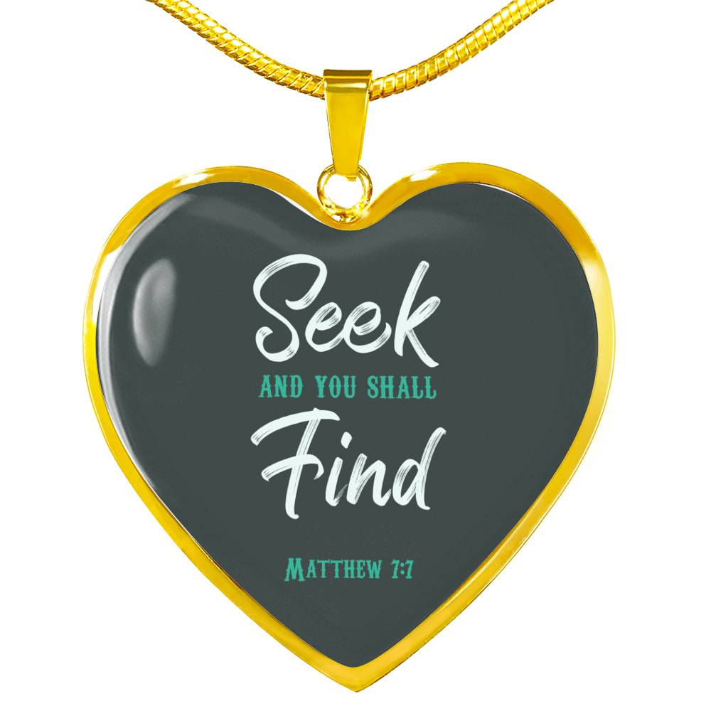 Seek And You Shall Find Necklace Stainless Steel or 18k Gold Pendant 18-22" - Express Your Love Gifts