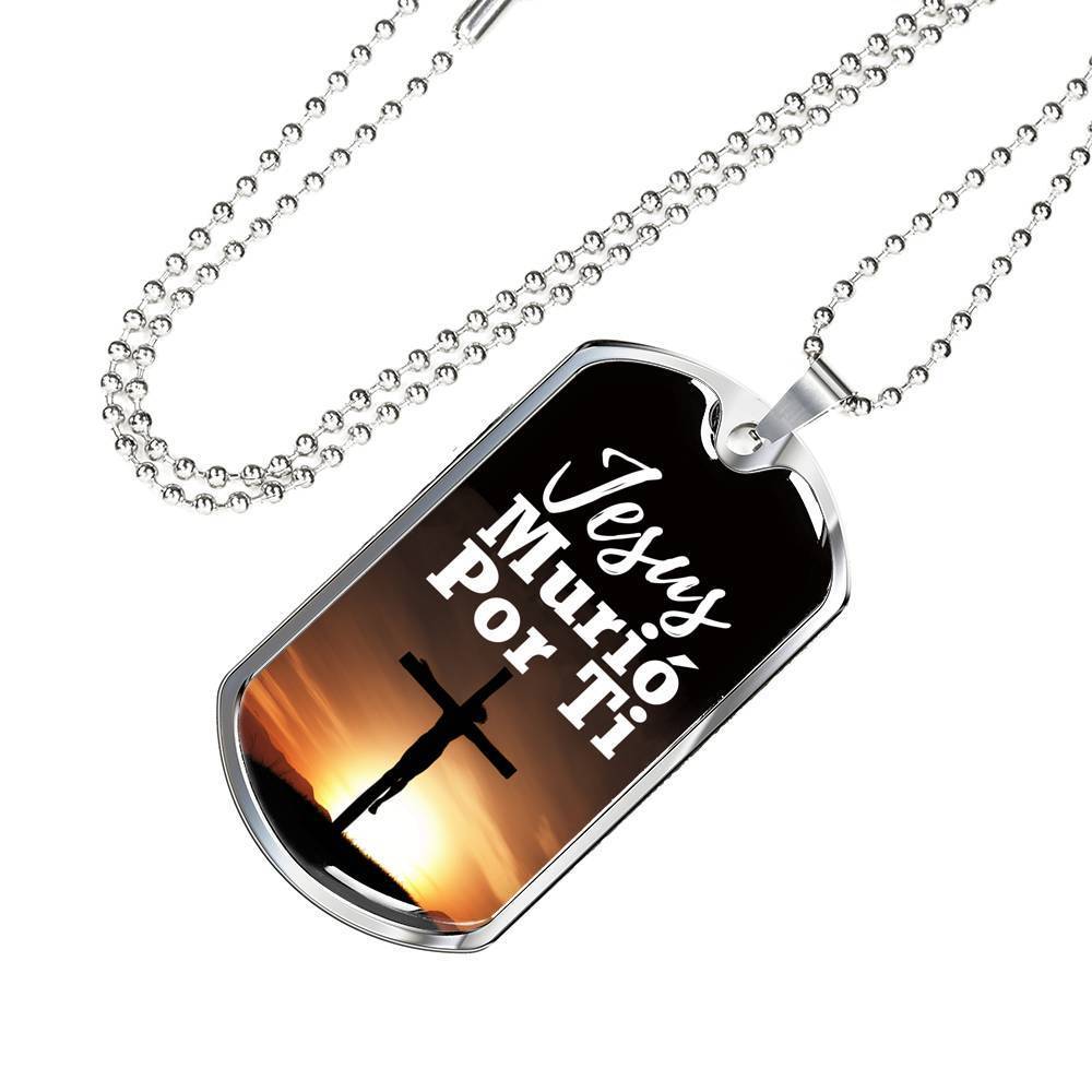Spanish Christian Gift Jesus Died For You In Spanish Necklace Stainless Steel or 18k Gold Dog Tag 24" Chain-Express Your Love Gifts