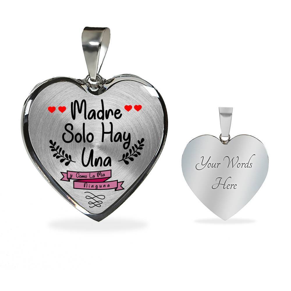 Spanish Mom Madre Solo Hay Una Y Como La Mía Ninguna Stainless Steel or 18k Gold Heart Pendant Necklace 18-22" - Express Your Love Gifts
