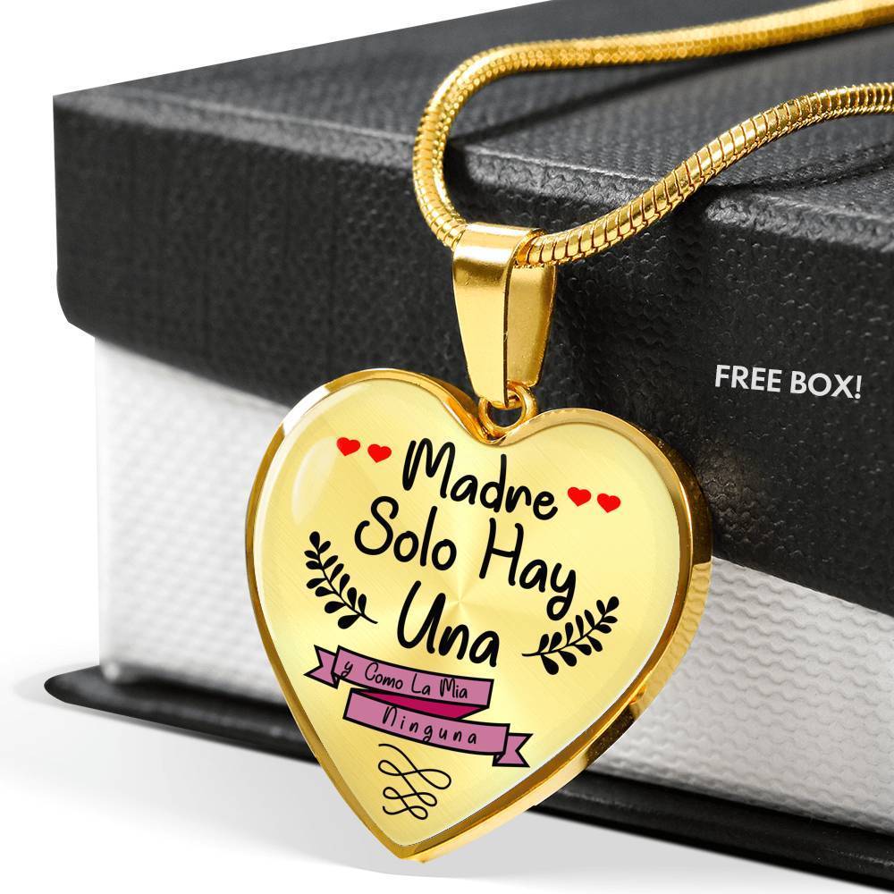 Spanish Mom Madre Solo Hay Una Y Como La Mía Ninguna Stainless Steel or 18k Gold Heart Pendant Necklace 18-22" - Express Your Love Gifts
