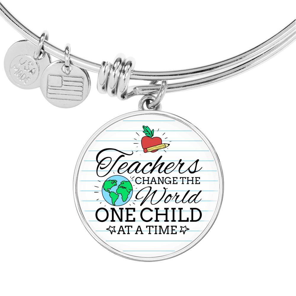 Teacher Appreciation Gift Teachers Change The World Stainless Steel or 18k Gold Circle Bangle Bracelet - Express Your Love Gifts