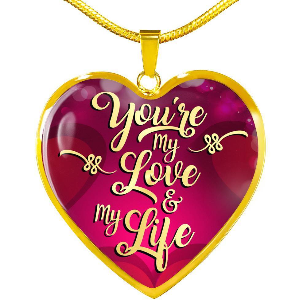 To My Wife Girlfriend You're My Life Necklace Stainless Steel 18k Gold Heart 18-22"-Express Your Love Gifts
