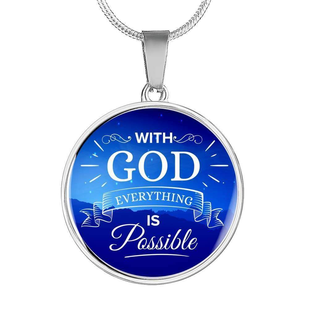 With God Everything Is Possible Circle Necklace Stainless Steel or 18k Gold 18-22"-Express Your Love Gifts