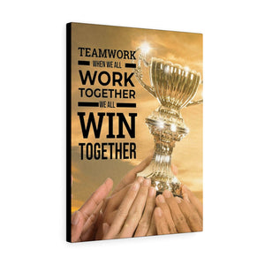 Work Together Win Together Motivational Verse Inspiring Wall Art - Express Your Love Gifts