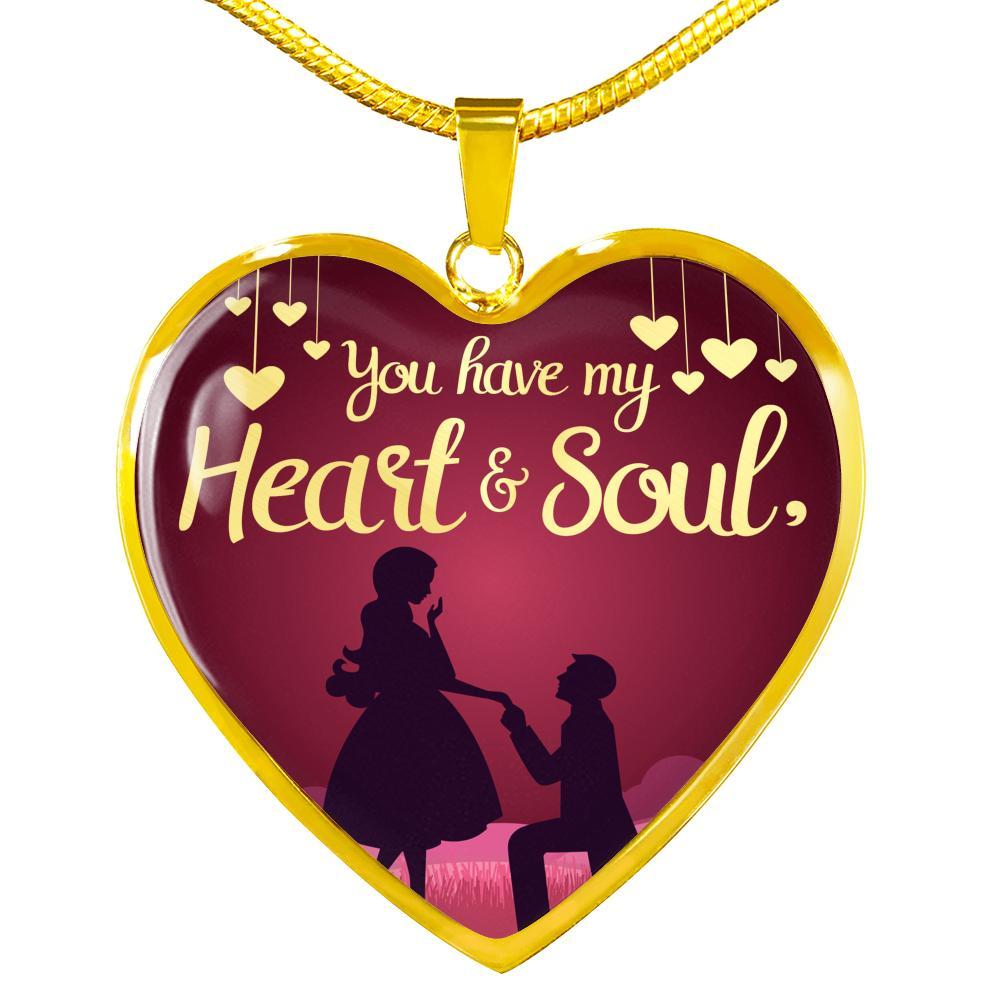 You Have My Heart And Soul Stainless Steel or 18k Gold Heart Pendant Necklace 18-22" - Express Your Love Gifts