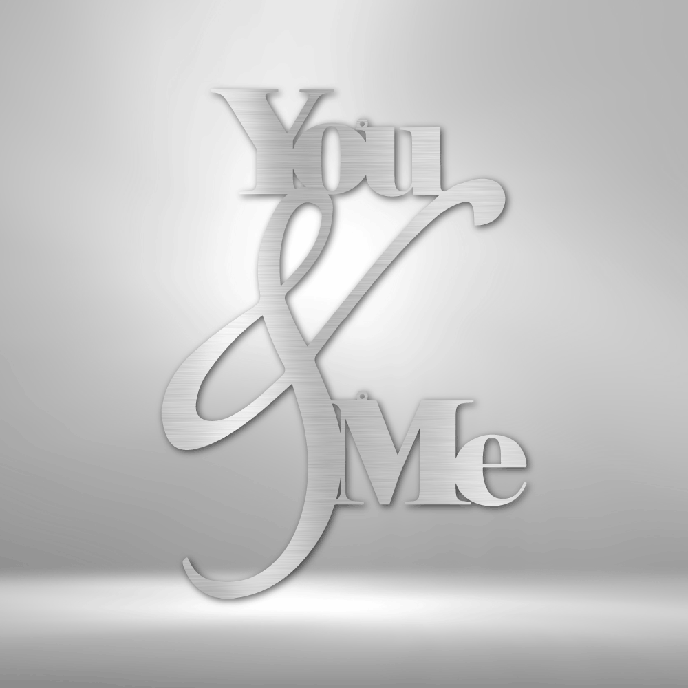 You and Me Quote Steel Sign Steel Art Wall Metal Decor-Express Your Love Gifts