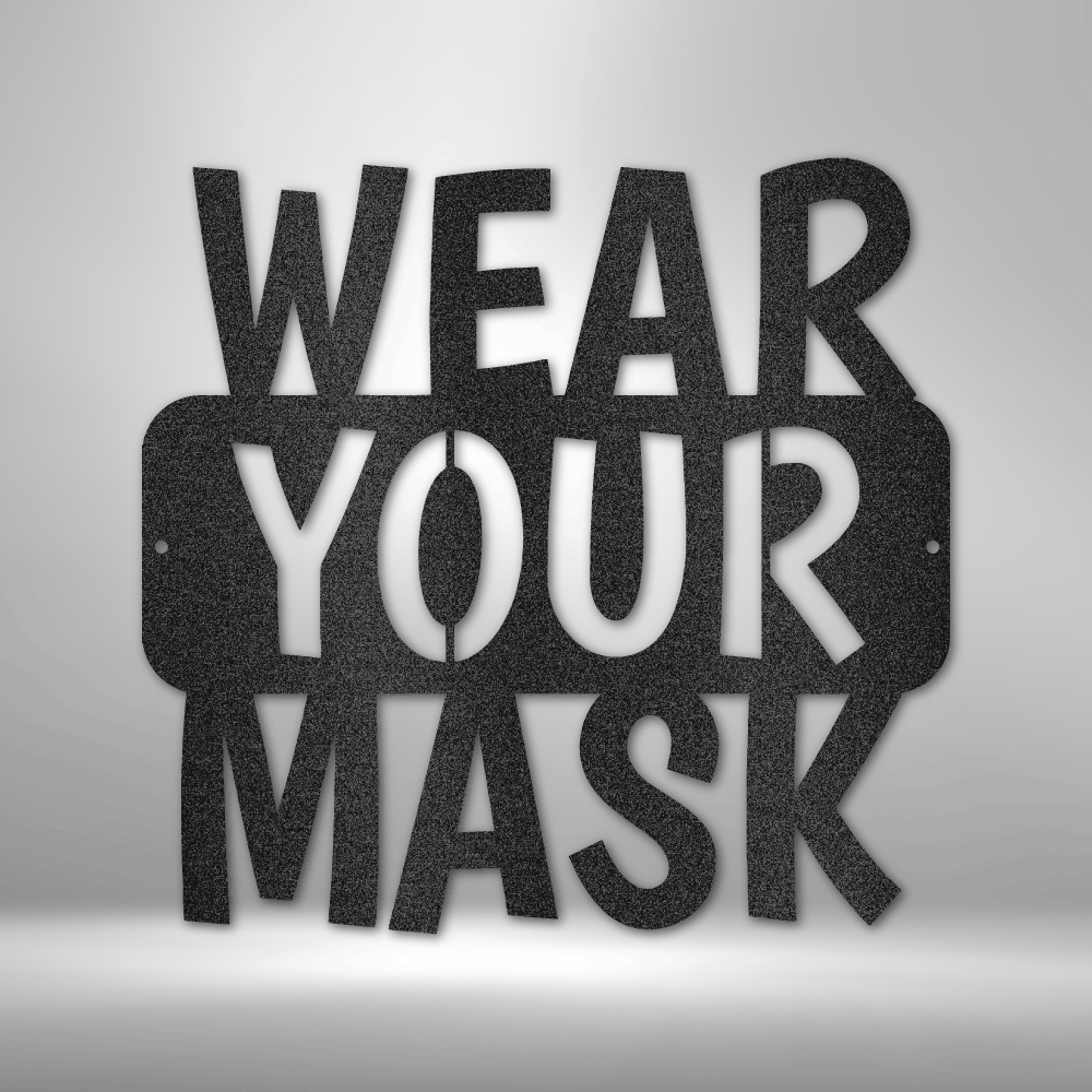 Wear Your Mask Quote Steel Sign Steel Art Wall Metal Decor-Express Your Love Gifts