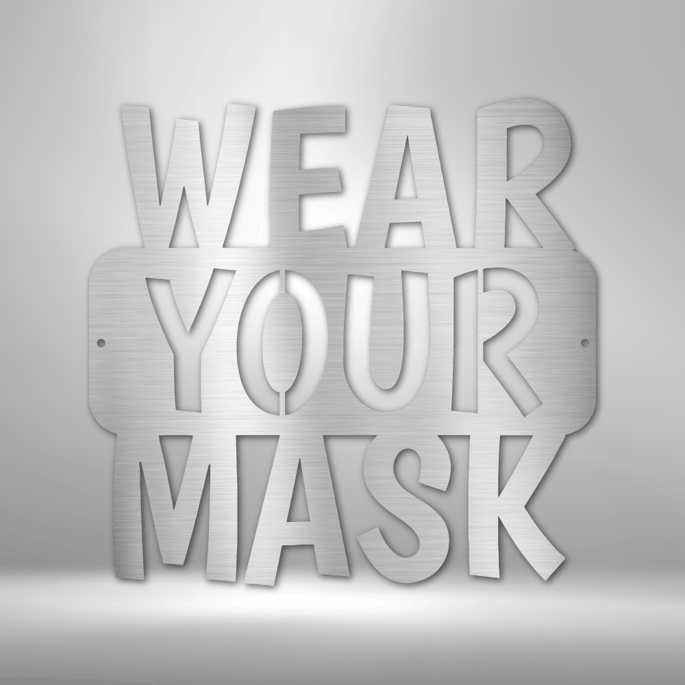 Wear Your Mask Quote Steel Sign Steel Art Wall Metal Decor-Express Your Love Gifts