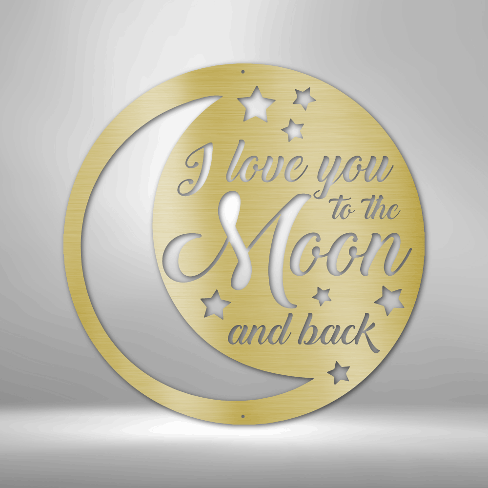 Love you to the Moon and Back Steel Sign Steel Art Wall Metal Decor-Express Your Love Gifts