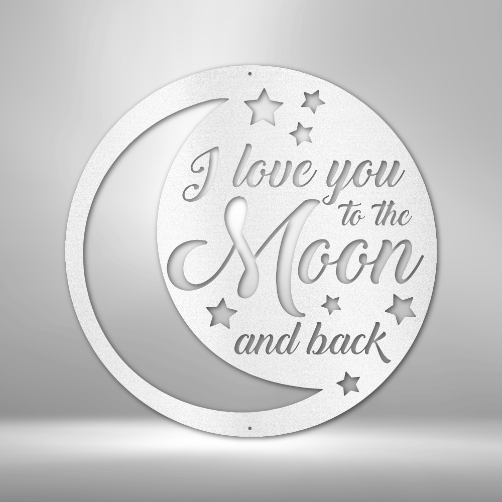 Love you to the Moon and Back Steel Sign Steel Art Wall Metal Decor-Express Your Love Gifts