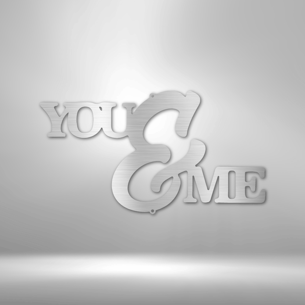 You and Me Script Steel Sign Steel Art Wall Metal Decor-Express Your Love Gifts