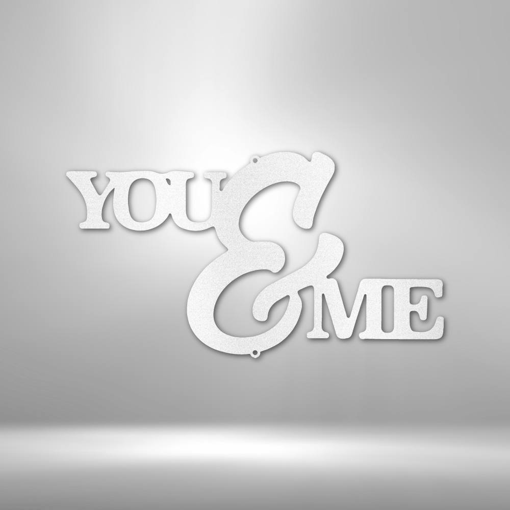 You and Me Script Steel Sign Steel Art Wall Metal Decor-Express Your Love Gifts