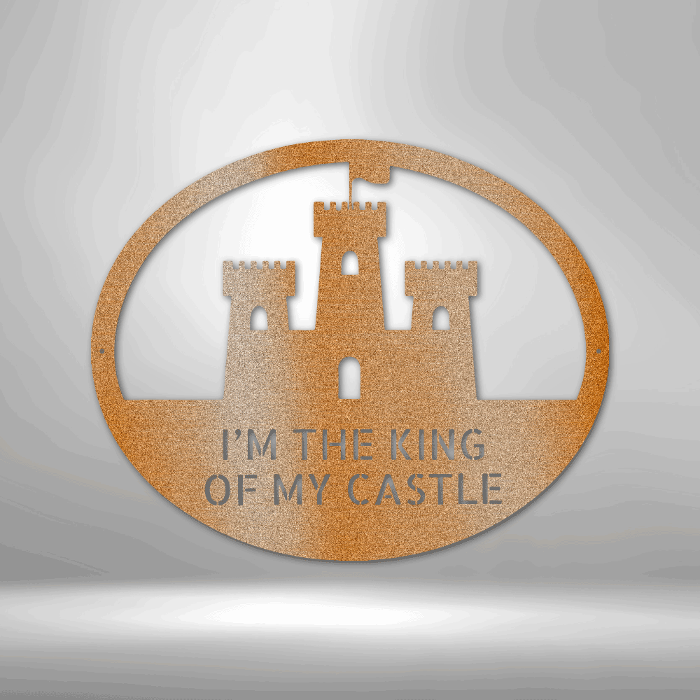 King of the Castle Steel Sign Steel Art Wall Metal Decor-Express Your Love Gifts