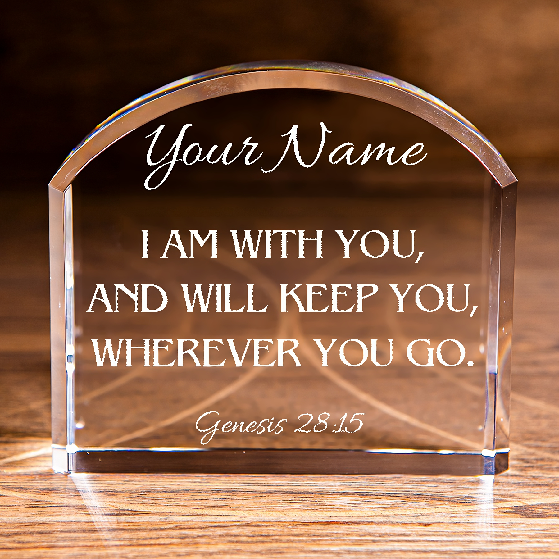 Genesis 28:15 I Am With You Arch Top Crystal Personalized Christian Gift-Express Your Love Gifts