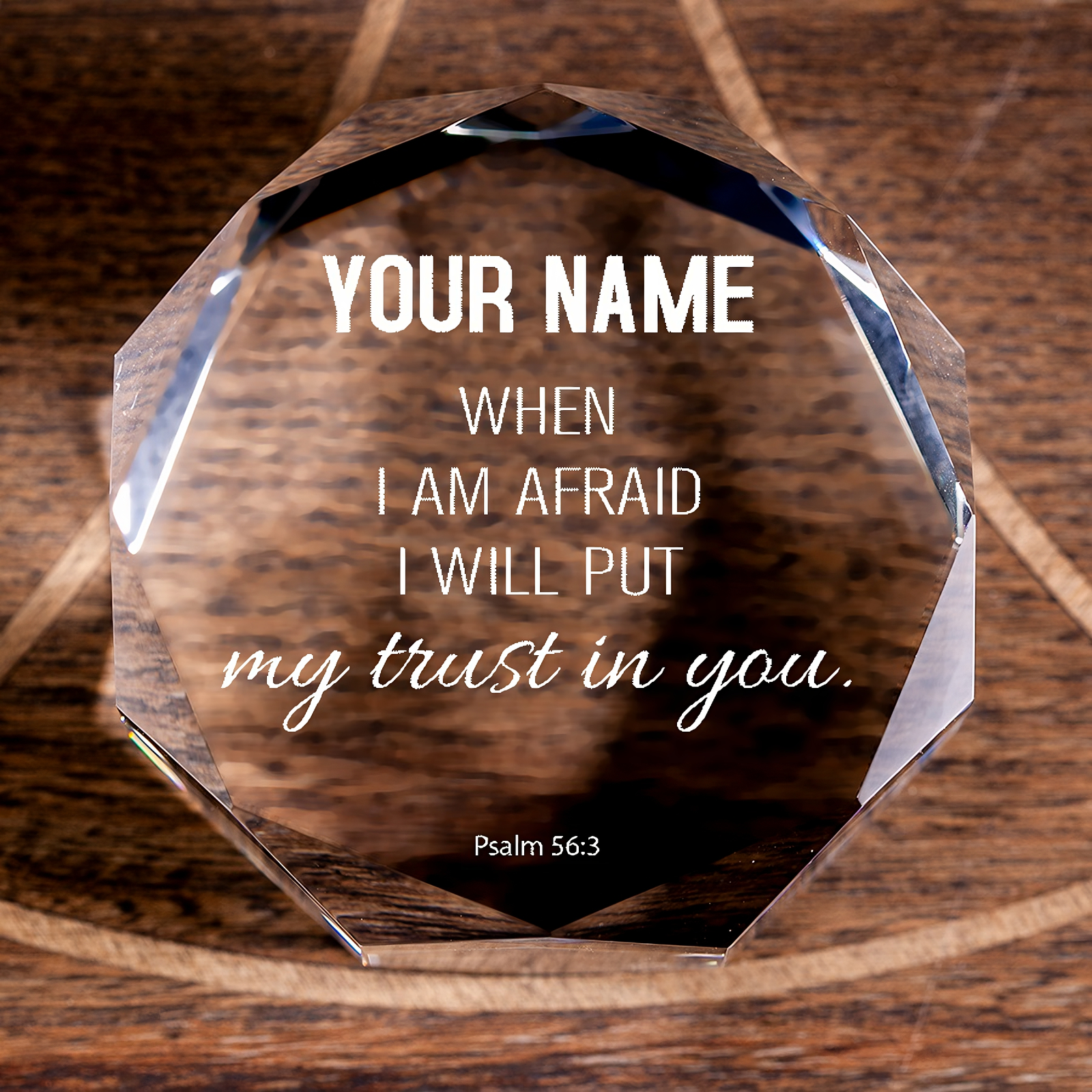 Psalm 56:3 I Will Put My Trust in You Octagonal Crystal Puck Personalized Christian Gift-Express Your Love Gifts