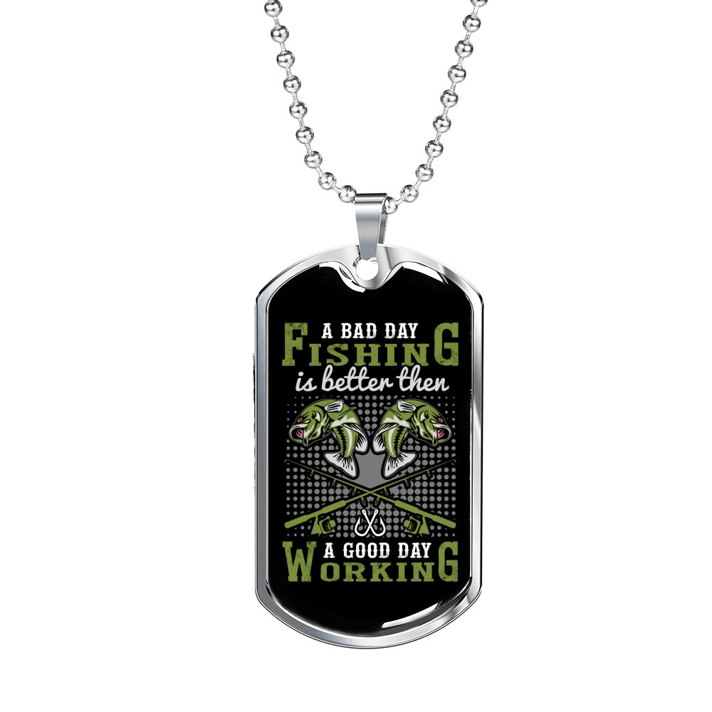 A Bad Day Fishing Necklace Stainless Steel or 18k Gold Dog Tag 24" Chain-Express Your Love Gifts