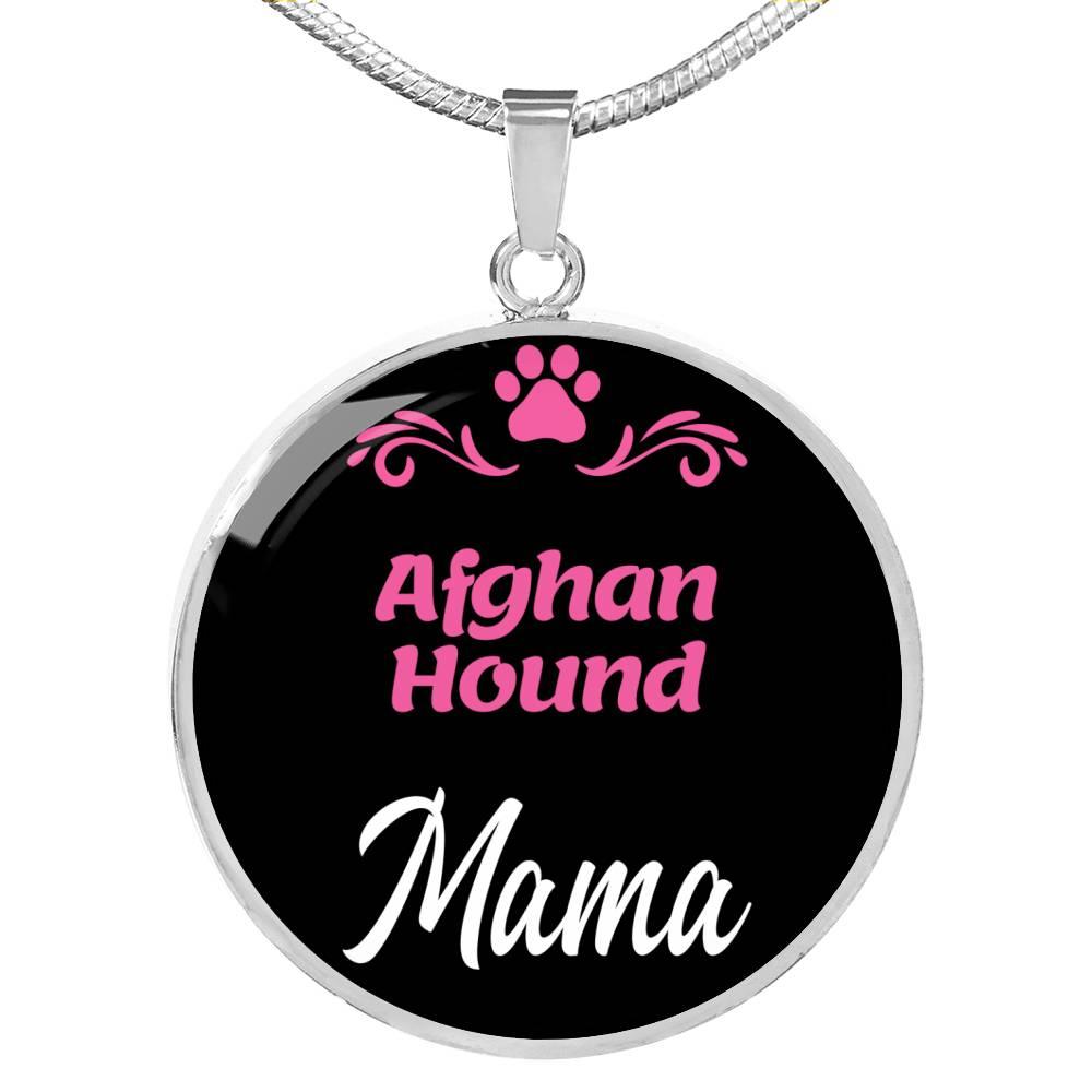 Afghan Hound Mama Necklace Circle Pendant Stainless Steel or 18k Gold 18-22" Dog Mom Pendant-Express Your Love Gifts