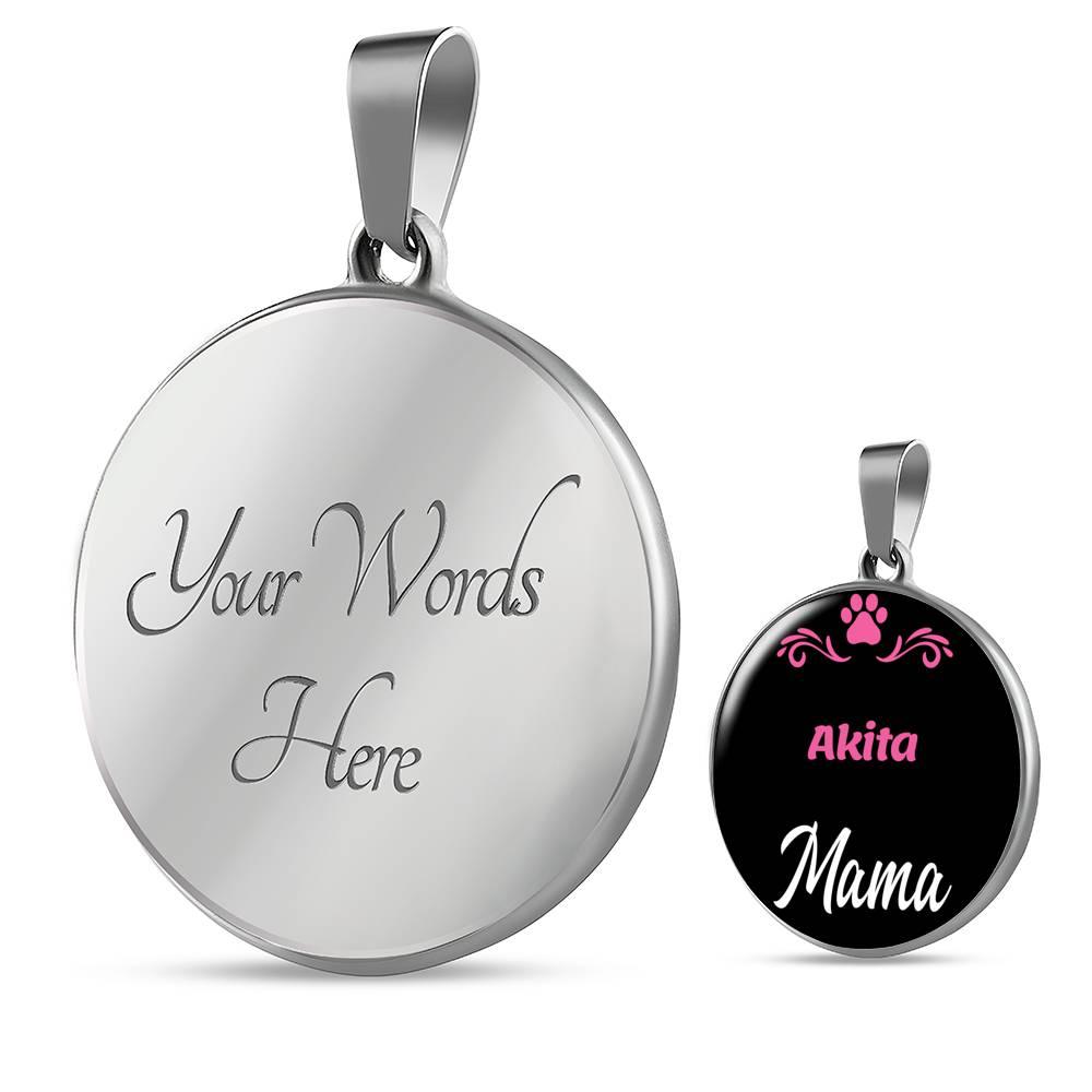 Akita Mama Necklace Circle Pendant Stainless Steel or 18k Gold 18-22" Dog Mom Pendant-Express Your Love Gifts