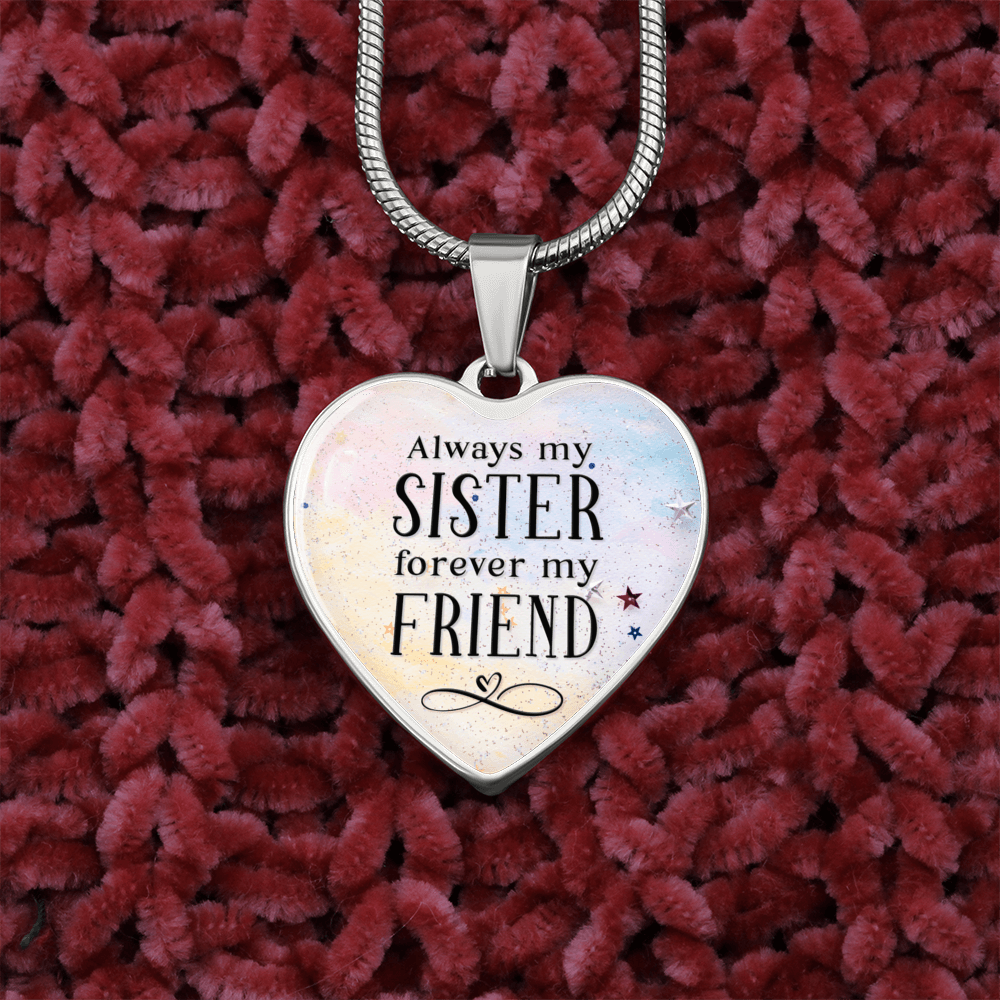 Always My Sister Necklace Stainless Steel or 18k Gold Heart 18-22"-Express Your Love Gifts