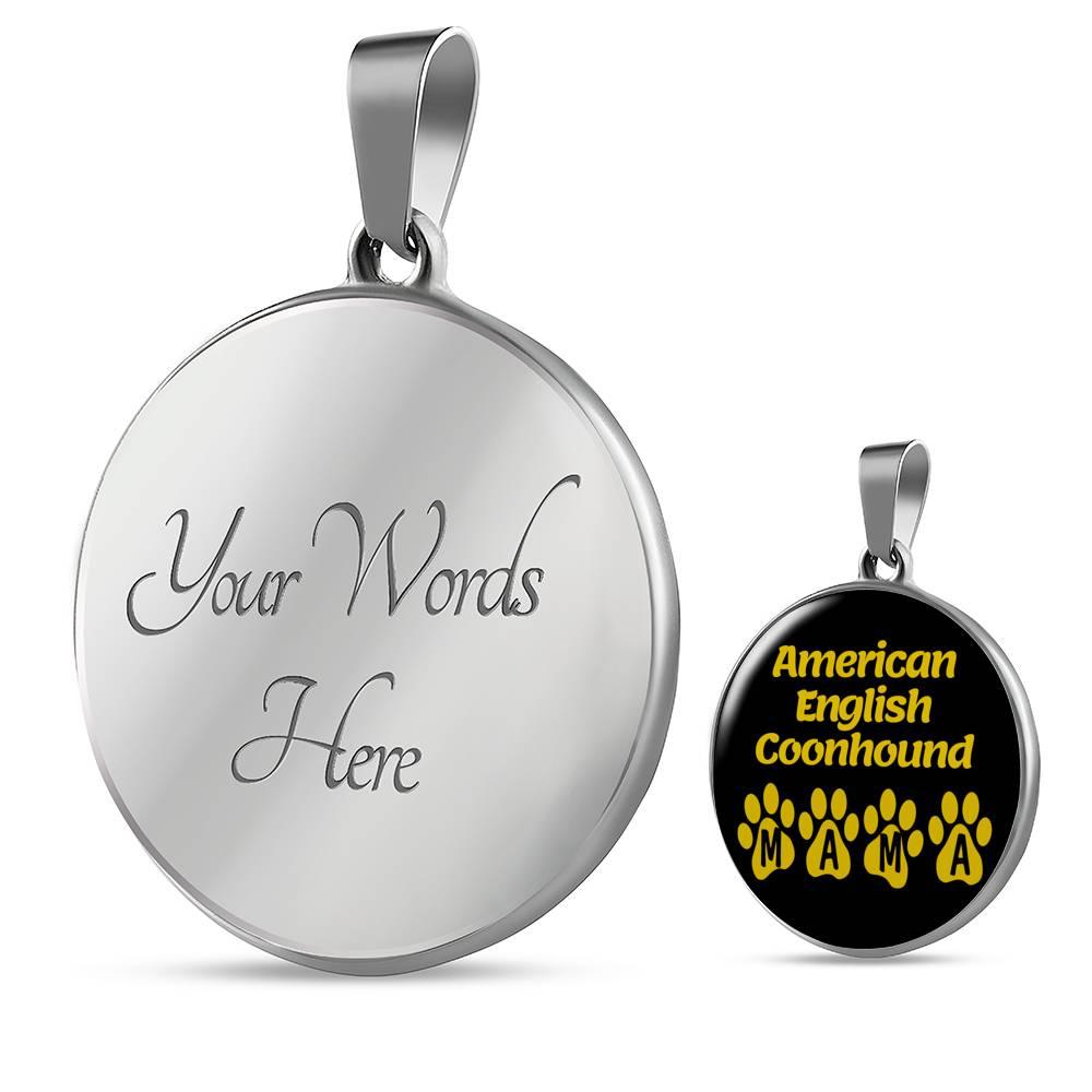 American English Coonhound Mama Circle Necklace Stainless Steel or 18k Gold 18-22" Dog Owner Lover-Express Your Love Gifts