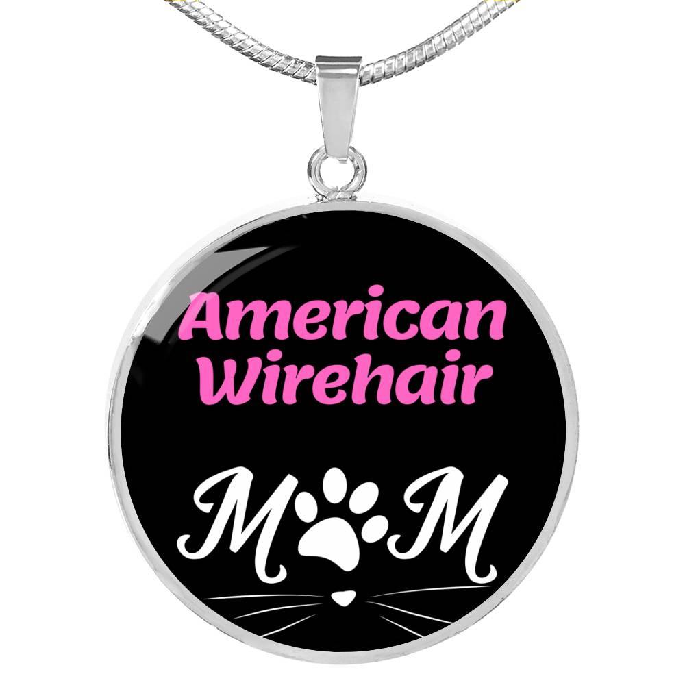 American Wirehair Cat Mom Necklace Circle Pendant Stainless Steel or 18k Gold 18-22"-Express Your Love Gifts