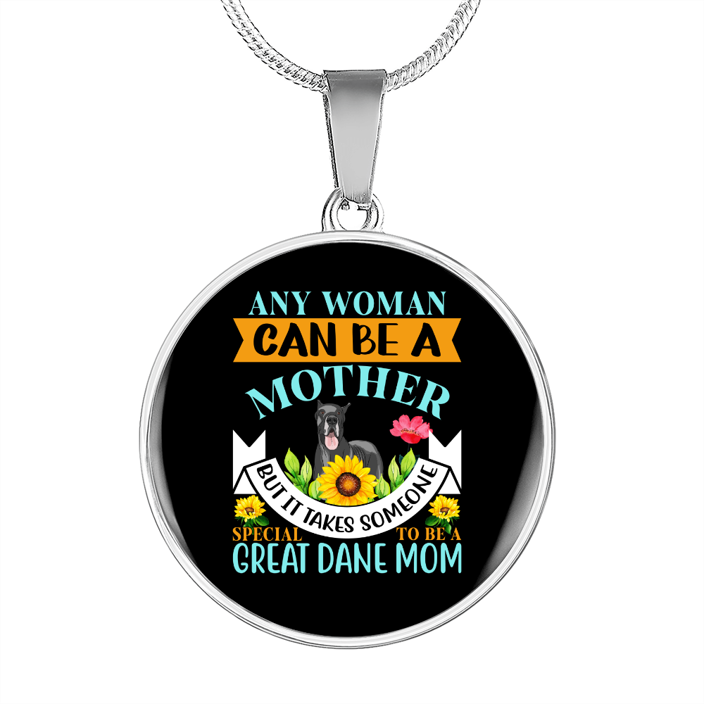 Any Woman Can be a Great Dane Mom Circle Necklace Stainless Steel or 18k Gold 18-22"-Express Your Love Gifts