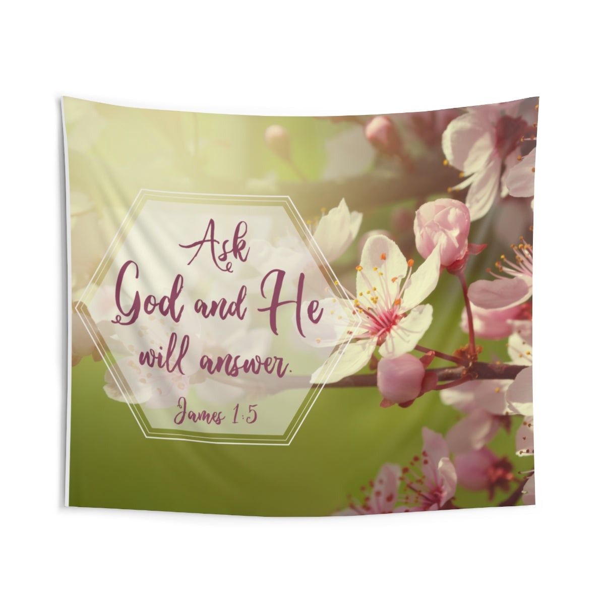 Ask God and He Will AnswerJames 1:5 Wall Hanging Tapestry-Express Your Love Gifts