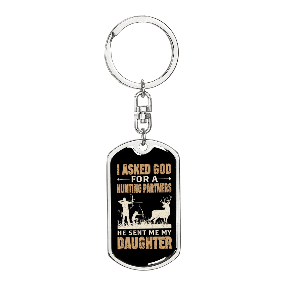 Asked God For Hunting Partner Keychain Stainless Steel or 18k Gold Dog Tag Keyring-Express Your Love Gifts