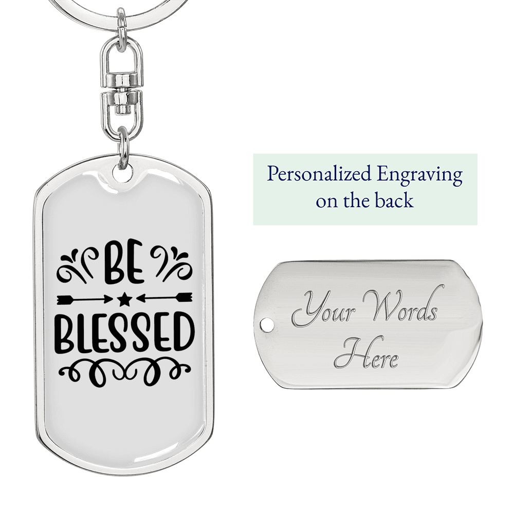 Be Blessed Keychain Stainless Steel or 18k Gold Dog Tag Keyring-Express Your Love Gifts