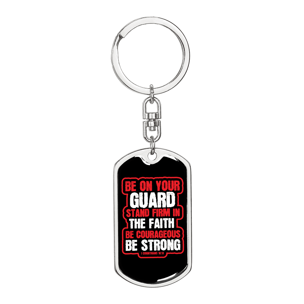 Be On Guard 1 Corinthians 16:13 Keychain Stainless Steel or 18k Gold Dog Tag Keyring-Express Your Love Gifts