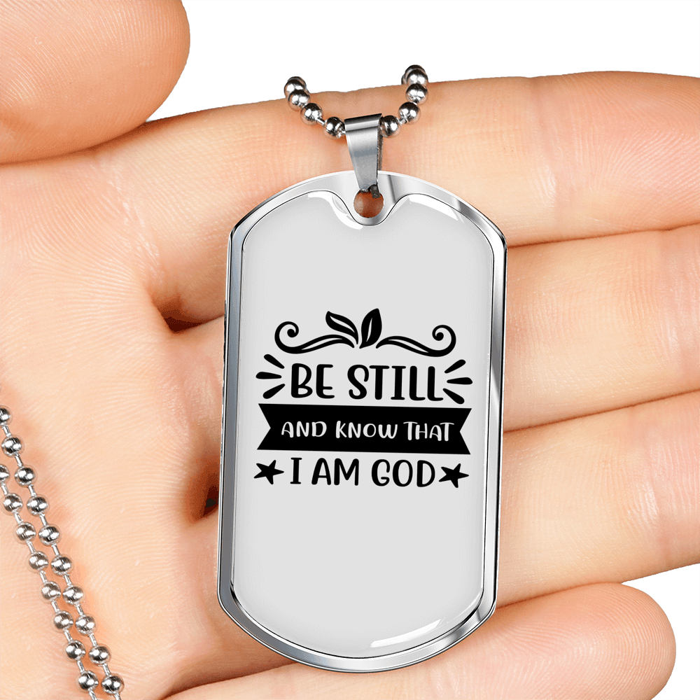 Be Still And Know Necklace Stainless Steel or 18k Gold Dog Tag 24" Chain-Express Your Love Gifts