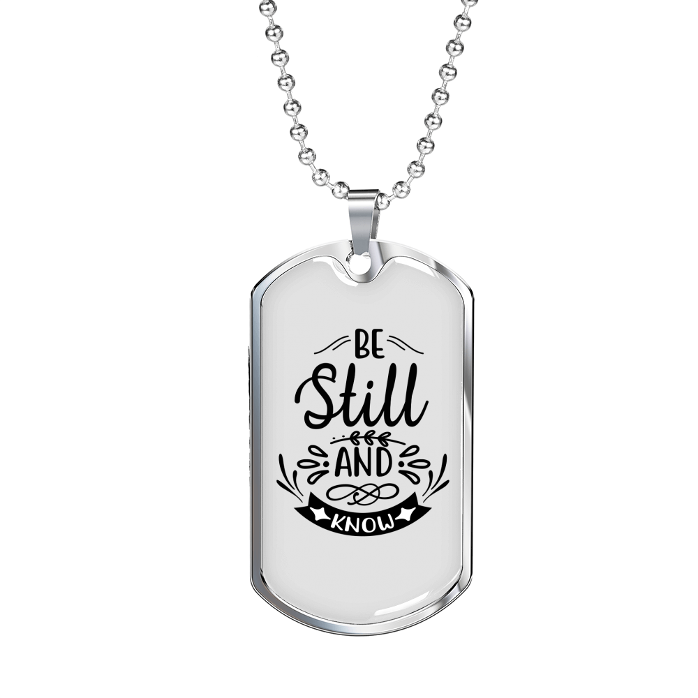 Be Still And Know That Psalm 46:10 Necklace Stainless Steel or 18k Gold Dog Tag 24" Chain-Express Your Love Gifts