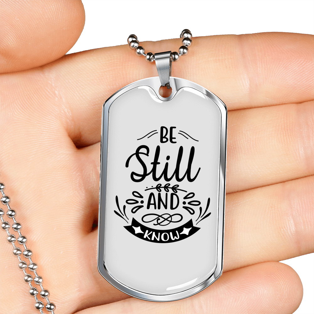 Be Still And Know That Psalm 46:10 Necklace Stainless Steel or 18k Gold Dog Tag 24" Chain-Express Your Love Gifts