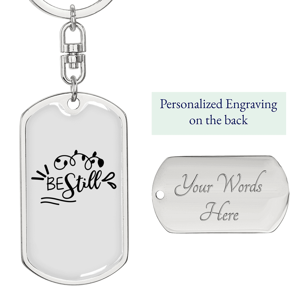 Be Still Keychain Stainless Steel or 18k Gold Dog Tag Keyring-Express Your Love Gifts