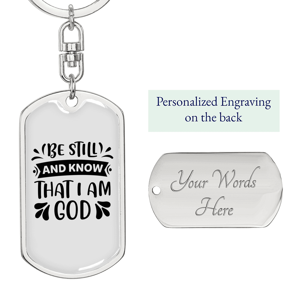 Be Still Know God Keychain Stainless Steel or 18k Gold Dog Tag Keyring-Express Your Love Gifts