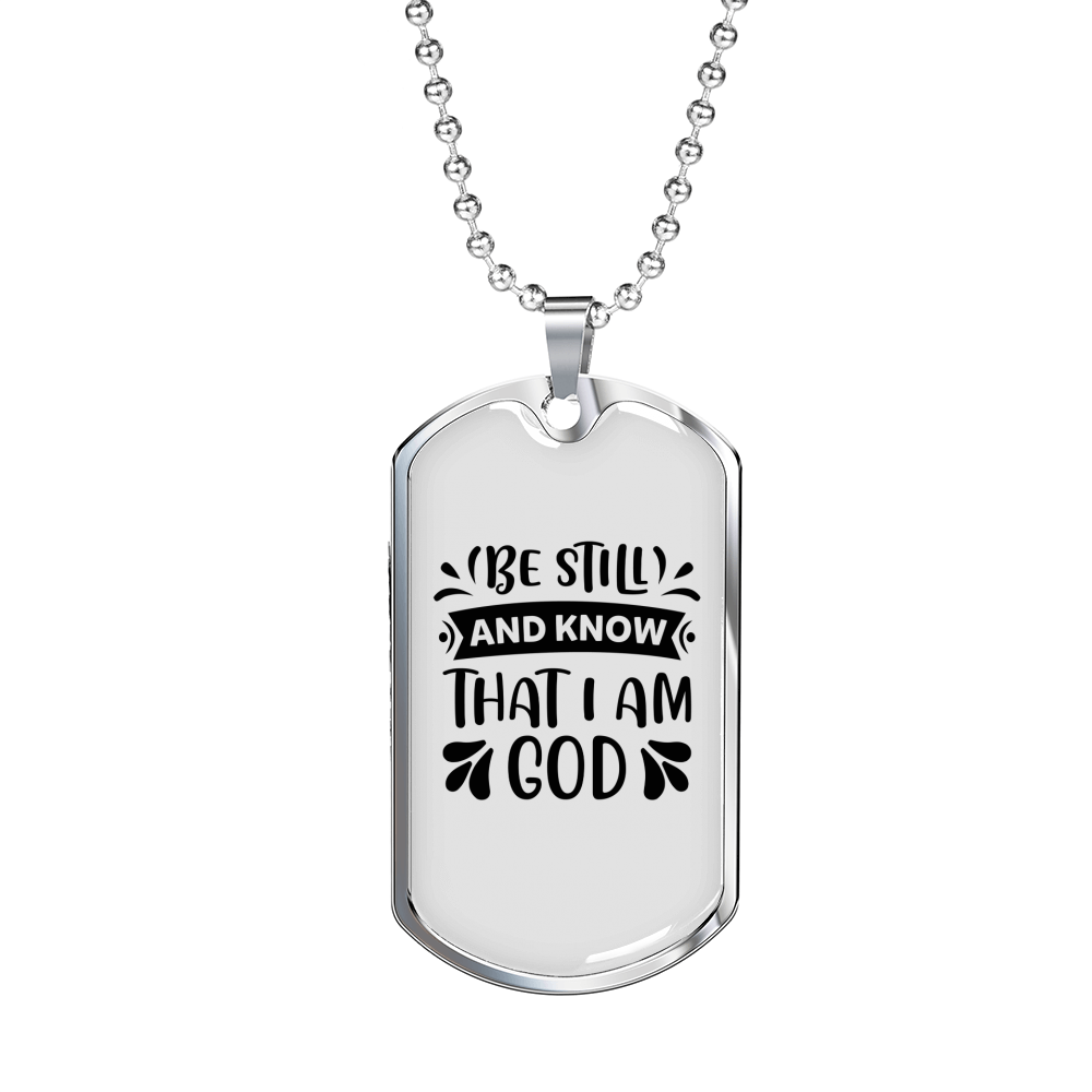 Be Still Know God Necklace Stainless Steel or 18k Gold Dog Tag 24" Chain-Express Your Love Gifts