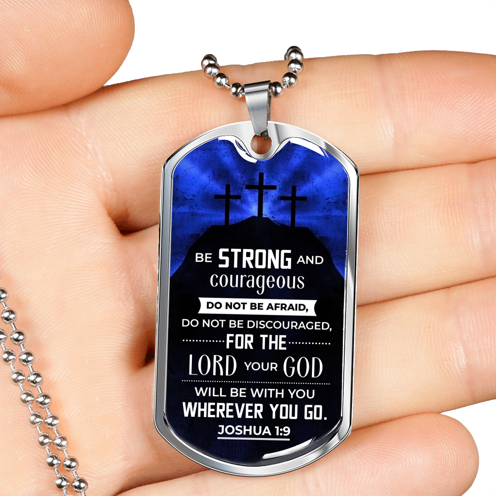 Be Strong Joshua 1:9 Christian Necklace Stainless Steel or 18k Gold Dog Tag 24"-Express Your Love Gifts