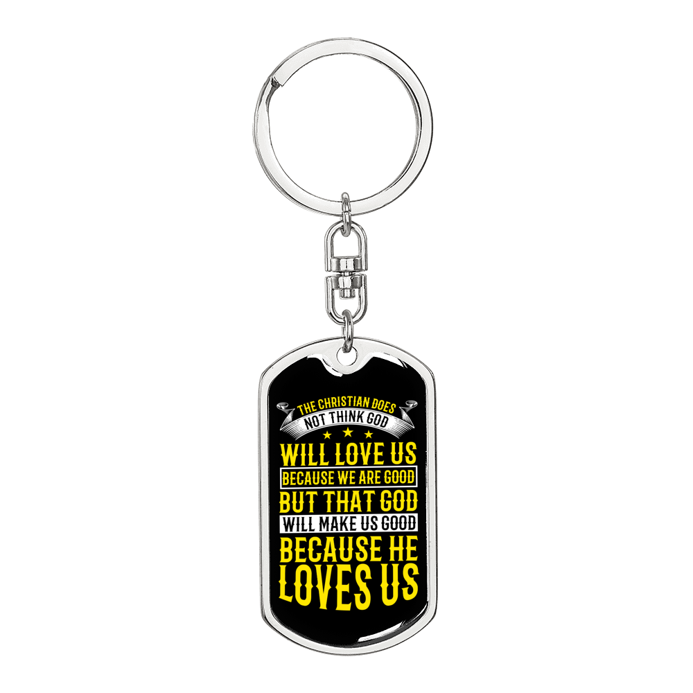 Because He Love Us Christian Keychain Stainless Steel or 18k Gold Dog Tag Keyring-Express Your Love Gifts