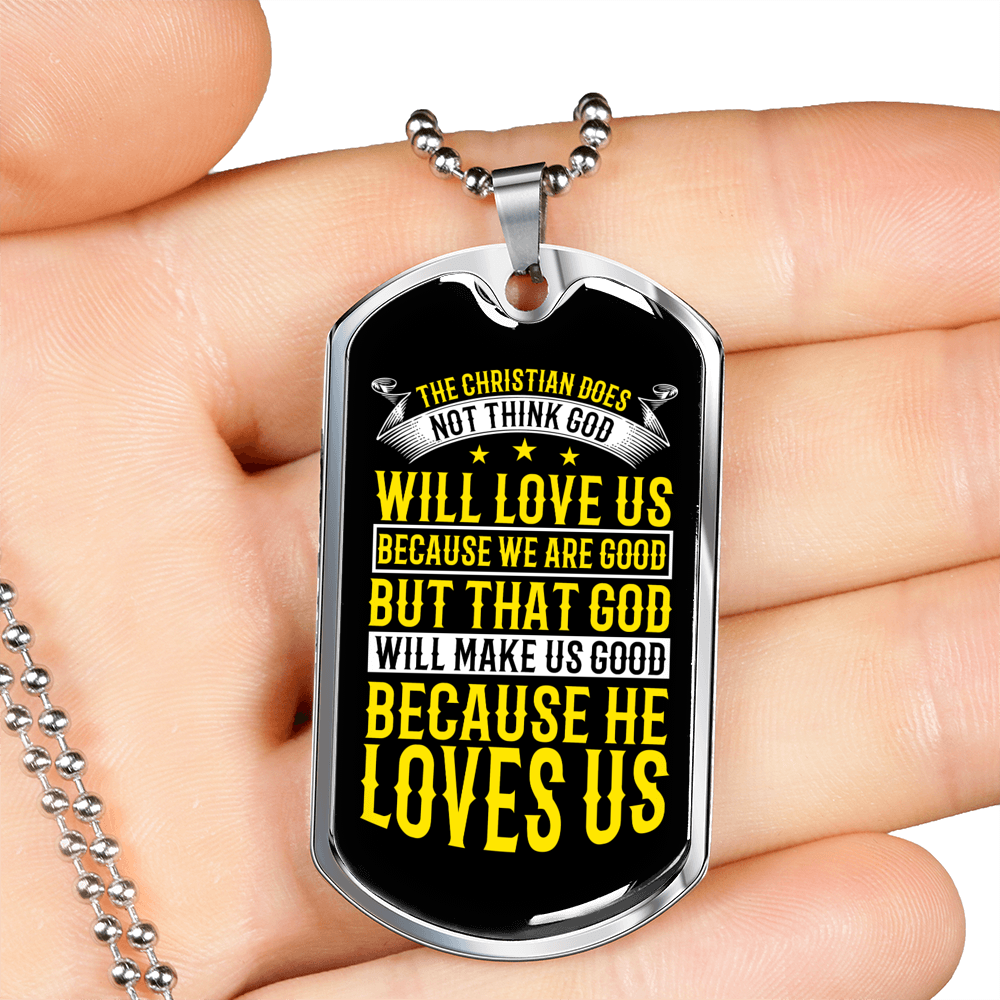 Because He Love Us Necklace Stainless Steel or 18k Gold Dog Tag 24" Chain-Express Your Love Gifts