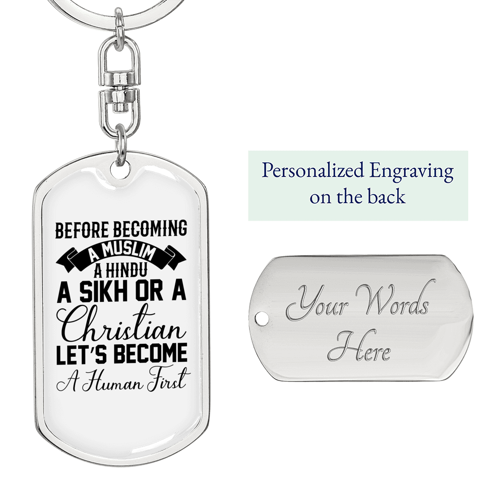 Become A Human First Keychain Stainless Steel or 18k Gold Dog Tag Keyring-Express Your Love Gifts