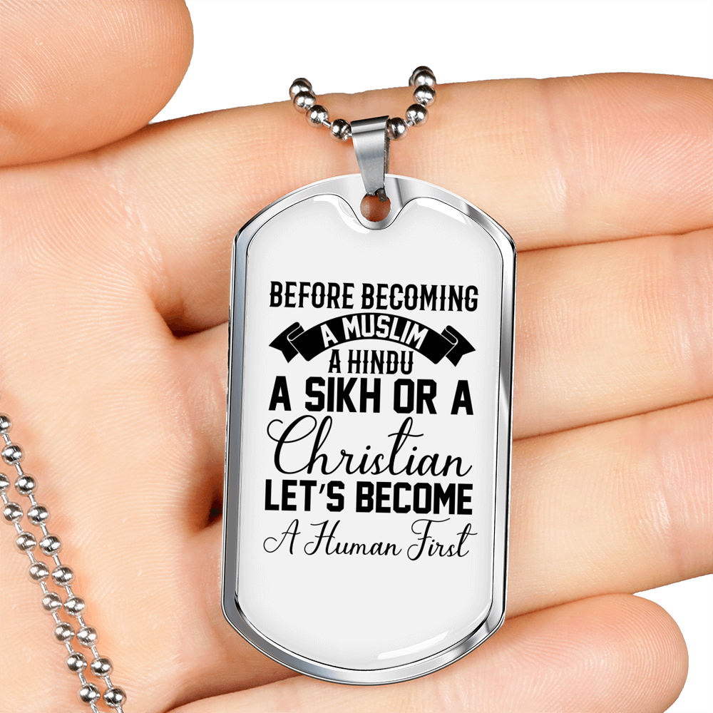 Become A Human First Necklace Stainless Steel or 18k Gold Dog Tag 24" Chain-Express Your Love Gifts