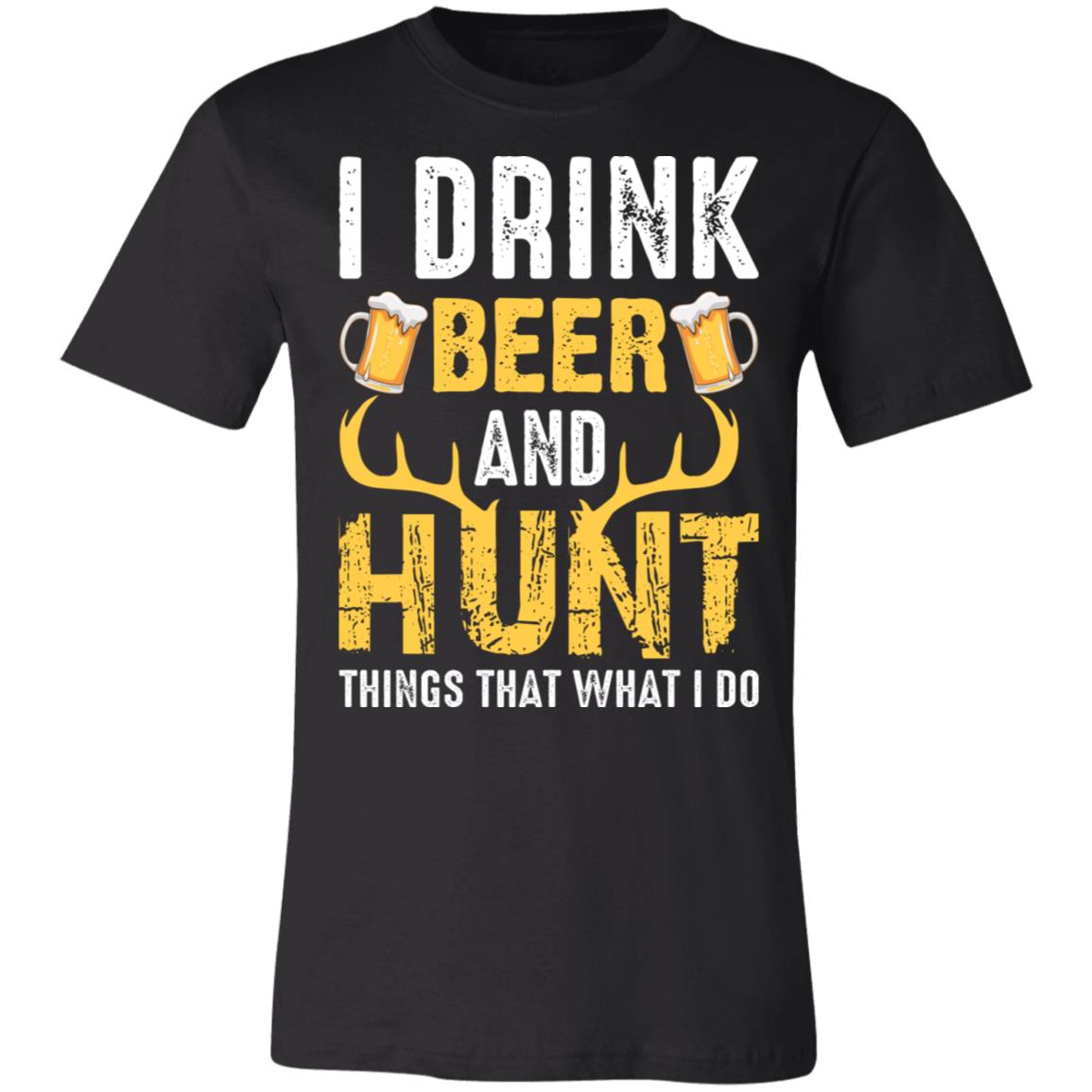 Beer and Hunt Hunter Gift T-Shirt-Express Your Love Gifts