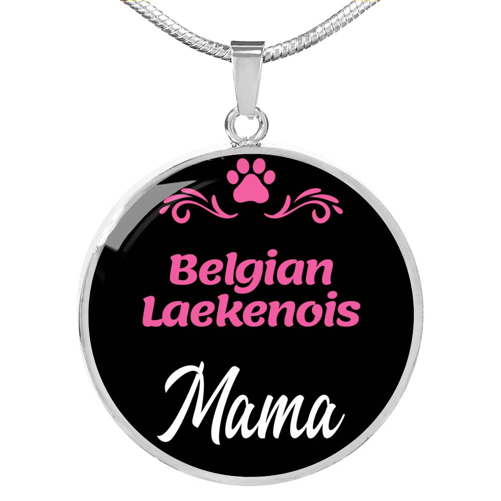 Belgian Laekenois Mama Necklace Circle Pendant Stainless Steel or 18k Gold 18-22" Dog Mom Pendant-Express Your Love Gifts