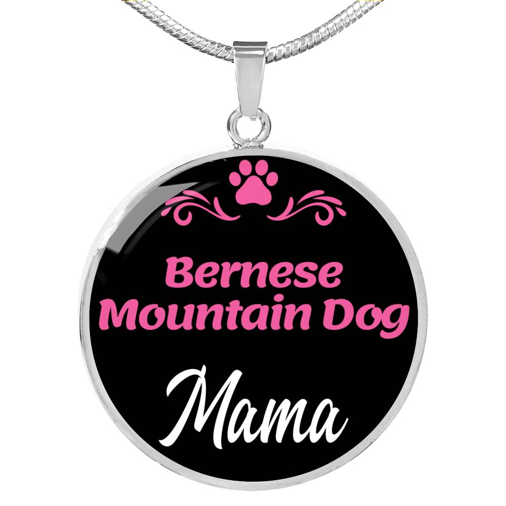 Bernese Mountain Dog Mama Necklace Circle Pendant Stainless Steel or 18k Gold 18-22" Dog Mom Pendant-Express Your Love Gifts