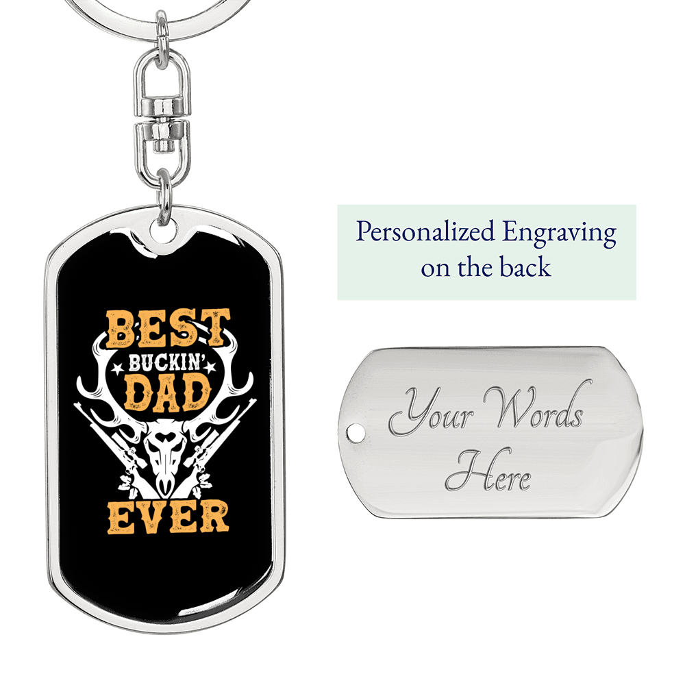 Best Buckin' Dad Ever Keychain Stainless Steel or 18k Gold Dog Tag Keyring-Express Your Love Gifts