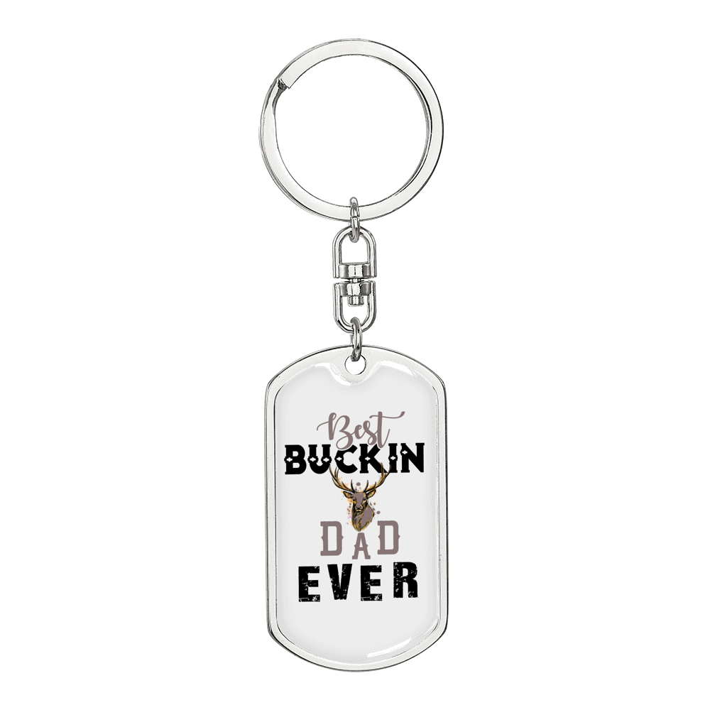 Best Buckin' Dad Keychain Stainless Steel or 18k Gold Dog Tag Keyring-Express Your Love Gifts