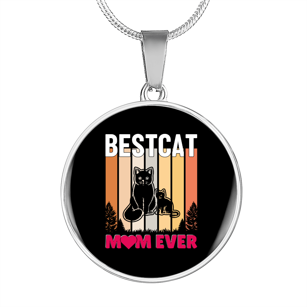 Best Cat Mom Ever Circle Necklace Stainless Steel or 18k Gold 18-22-Express Your Love Gifts