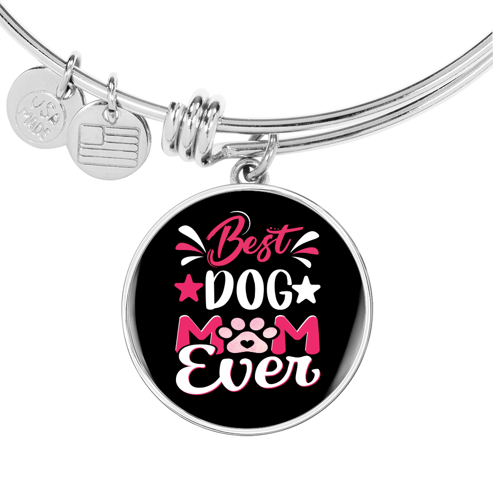 Best Dog Mom Ever Bracelet Stainless Steel or 18k Gold Circle Bangle-Express Your Love Gifts